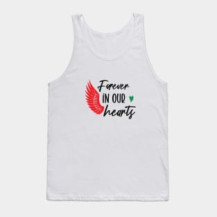 forever in our hearts Tank Top